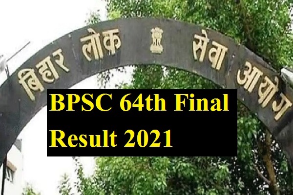 BPSC 64th Final Result 2021